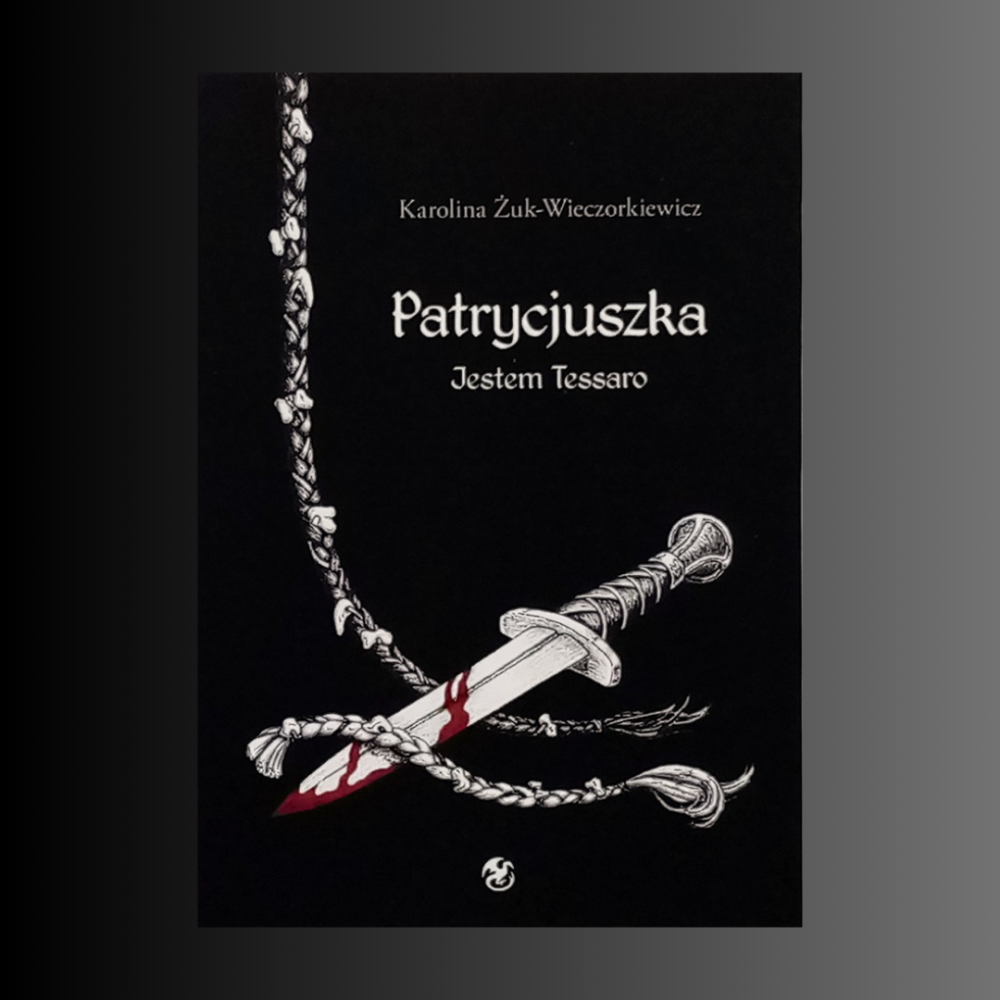 Patrycjuszka Tom II Jestem Tessaro 