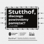 Stutthof, dlaczego powinniśmy pamiętać logo